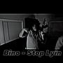 Stop Lyin (Explicit)