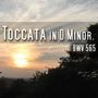 Toccata in D Minor, BWV 565