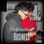 Unfinished Business (feat. Yenom) [Explicit]
