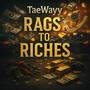 Rags To Riches (Explicit)