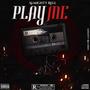 Play Me (Explicit)