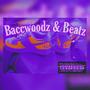 Baccwoodz & Beatz (Explicit)