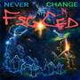 Never Change (Explicit)