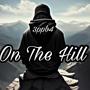 On The Hill (Explicit)