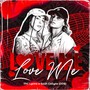 Love Me (Explicit)