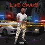 Life Crazy (Explicit)