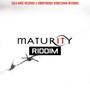 Maturity Riddim (Explicit)