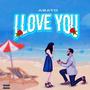 I Love You (Explicit)