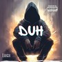 Duh (Explicit)