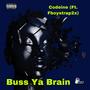 Buss Ya Brain (Explicit)