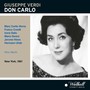 VERDI, G.: Don Carlo (Opera) [Verna, Corelli, Dalis, Sereni, Hines, Uhde, Metropolitan Opera Chorus and Orchestra, Verchi]