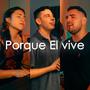Porque El vive (feat. David Abadíe)