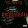 #safe2say (Explicit)