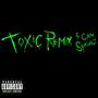 Toxic Remix (feat. Cam Springz) [Explicit]