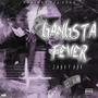 Gangsta Fever (Explicit)