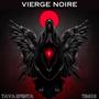 Vierge Noire (Explicit)