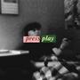 Press Play (Explicit)
