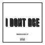 I Don't Age (Explicit)