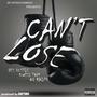 Can't Lose (feat. Kwesi Tom & Og Ralph)