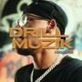 DRILL MUZIK (Explicit)