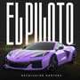 El Piloto (Explicit)