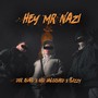 Hey Mr Nazi (Explicit)