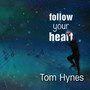 Follow Your Heart