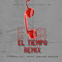 El Tiempo (Remix)