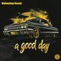 A Good Day (Explicit)