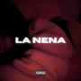 LA NENA (Explicit)