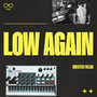 LOW AGAIN (Explicit)