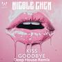 Kiss Goodbye (Deep)