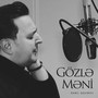 Gözlə Məni