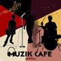 Muzik Cafe