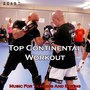 Top Continental Workout