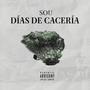 Dias de Caceria (Explicit)