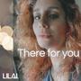 There for you