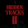 Hidden Tracks II