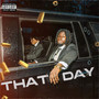 That Day (Explicit)