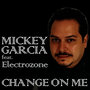 Change On Me (Feat. Electrozone)