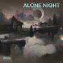 Alone Night