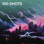 100 shots (Live) [Explicit]