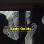 Body On Me (Explicit)