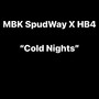 Cold Nights (feat. HB4) [Explicit]