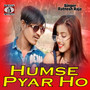 Humse Pyar Ho