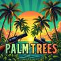 Palm Treess (Explicit)