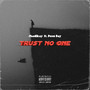 TRUST NO ONE (Explicit)