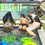 Bust It (Explicit)