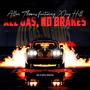 All Gas, No Brakes (feat. Xay Hill)