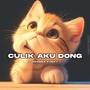 Culik Aku Dong